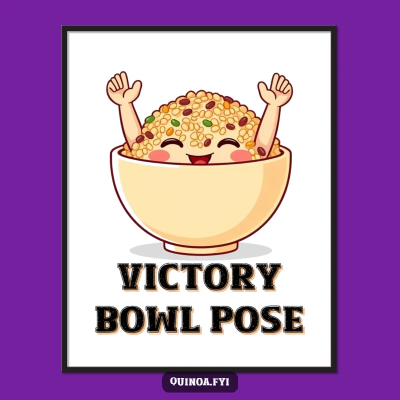 Funny Quinoa Bowl Celebration Poster: Joyful Art, Instant Funny Gift