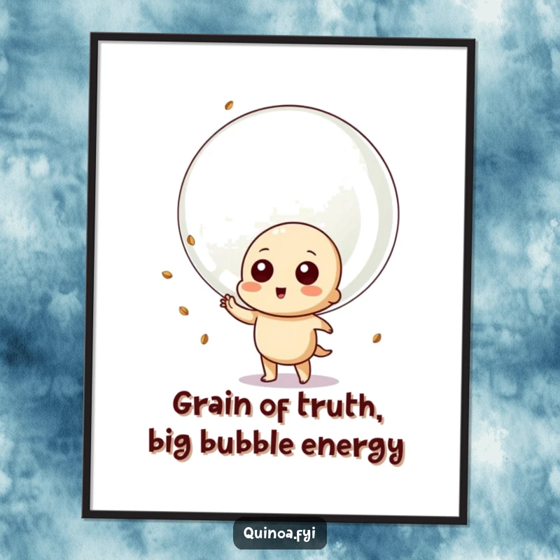 Funny Free Printable Wall Art: A cheerful quinoa character blowing a huge bubble filled with quinoa seeds, a healthy delight.