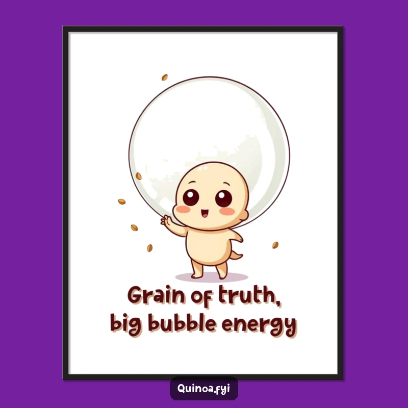 Free Printable Wall Art: Quinoa Bubble Joy - Funny Downloadable Art Gift