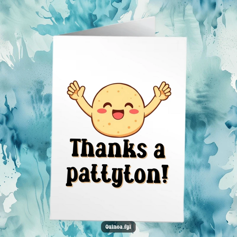 Funny Free Printable Thank You Card: Quinoa Patty raising arms in enthusiastic gratitude and appreciation.