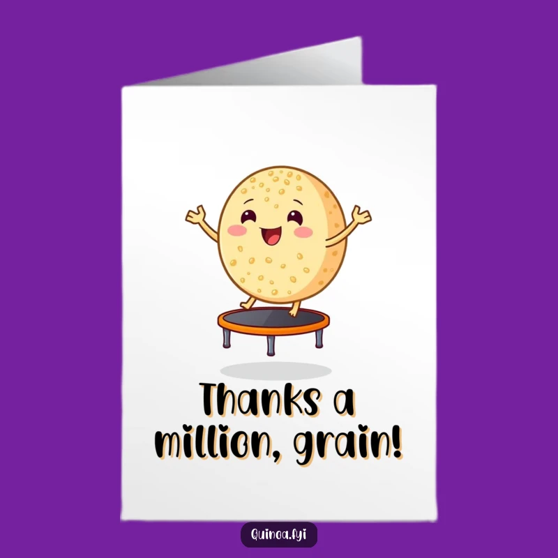 Free Printable Thank You Card: Quinoa Bounce Thanks, Humorous Downloadable Gift
